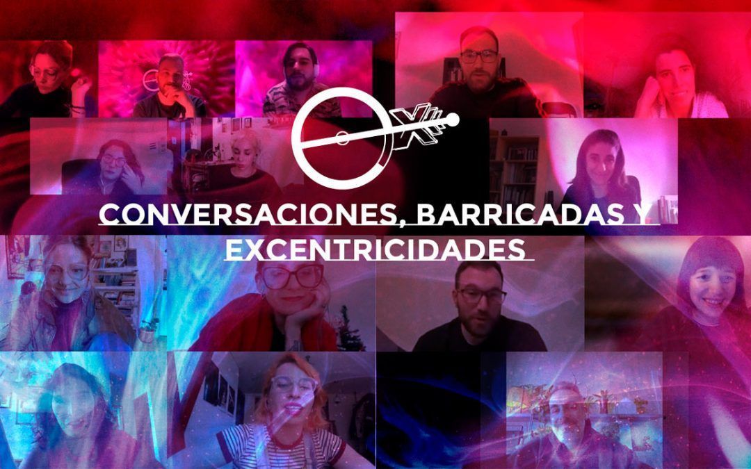 Conversaciones, barricadas y excentricidades