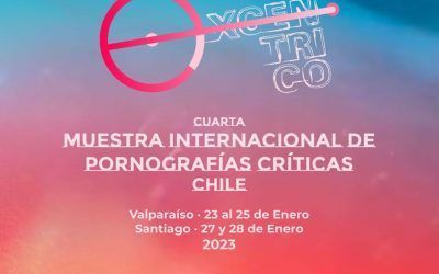 Excéntrico 2023: Disidencia sexual, activismos pro-sexo y revuelta distópica en la trinchera porno
